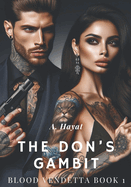 The Don's Gambit: A Dark Organized Crime Romantic Thriller