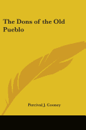 The Dons of the Old Pueblo