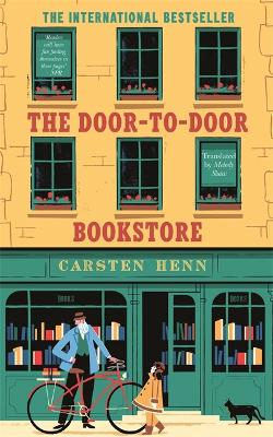 The Door-to-Door Bookstore: The heartwarming and uplifting book about the power of reading - Henn, Carsten