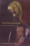 The Doppelganger: Literature's Philosophy
