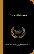 The Double Garden