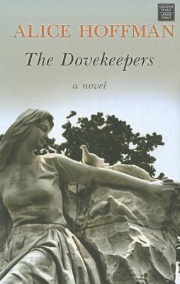 The Dovekeepers - Hoffman, Alice