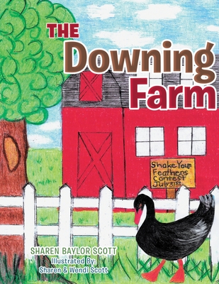 The Downing Farm - Scott, Sharen Baylor