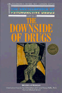 The Downside of Drugs(oop) - Avraham, Regina, and Mendelson, Jack H (Designer), and Mello, Nancy K (Designer)