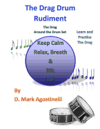 The Drag Drum Rudiment: The Drag Around the Drum Set