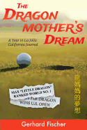 The Dragon Mother's Dream: A Year in La Jolla - California Journal