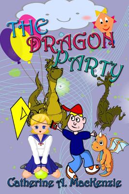 The Dragon Party - MacKenzie, Catherine A