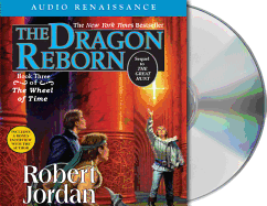 The Dragon Reborn: Book Three of 'the Wheel of Time'