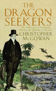 The Dragon Seekers: The Discovery of Dinosaurs During the Prelude to Darwin
