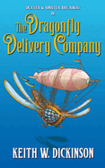 The Dragonfly Delivery Company: A Steampunk Adventure