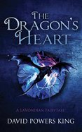 The Dragon's Heart: A LaVndian Fairytale