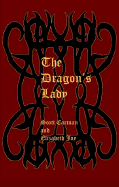 The Dragon's Lady - Joy, Elizabeth, and Carman, Scott