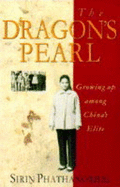 The Dragon's Pearl: Growing Up Among China's Elite