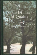 The Drama of Quality: Selected Essays