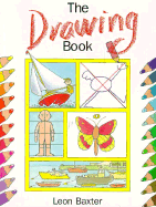 The Drawing Book - Baxter, Leon