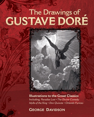 The Drawings of Gustave Dore - Davidson, George