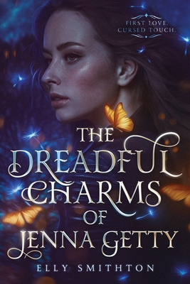 The Dreadful Charms of Jenna Getty - Smithton, Elly