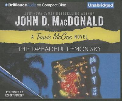 The Dreadful Lemon Sky - MacDonald, John D, and Petkoff, Robert (Read by)