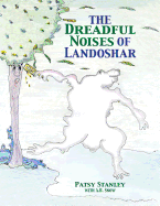 The Dreadful Noises of Landoshar