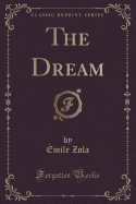 The Dream (Classic Reprint)