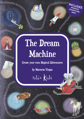 The Dream Machine: Create Your Own Magical Adventures - Viegas, Marneta