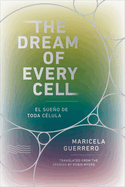 The Dream of Every Cell