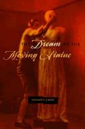 The Dream of the Moving Statue