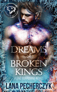 The Dreams of Broken Kings: Season of the Wolf