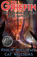 The Dreams of Men and Pandas: (The Griffin Series: Book 2)