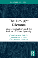 The Drought Dilemma: States, Innovation, and the Politics of Water Quantity