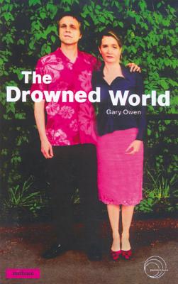 The Drowned World - Owen, Gary