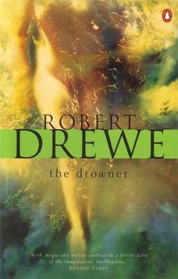 The Drowner - Drewe, Robert