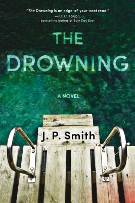 The Drowning: A Novel - Smith, J.P.