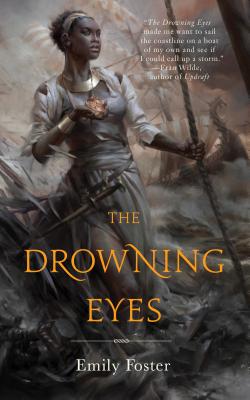 The Drowning Eyes - Foster, Emily