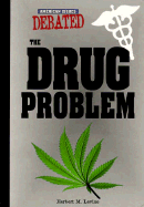 The Drug Problem