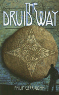 The Druid Way: A Journey Through an Ancient Landscape