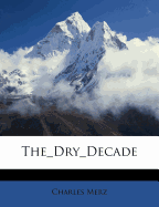 The dry decade