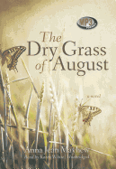 The Dry Grass of August