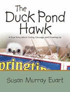 The Duck Pond Hawk