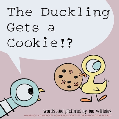 The Duckling Gets a Cookie!? (Pigeon Series) - 