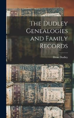The Dudley Genealogies and Family Records - Dudley, Dean