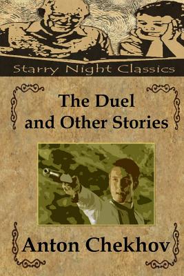 The Duel and Other Stories - Clark, Hailey (Editor), and Garnett, Constance (Translated by), and Chekhov, Anton