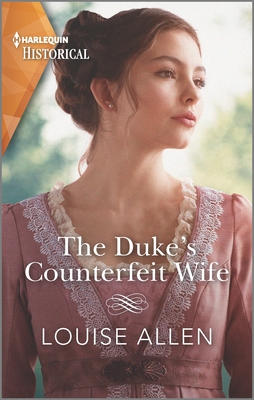 The Duke's Counterfeit Wife - Allen, Louise