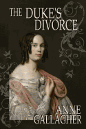 The Duke's Divorce: The Reluctant Grooms Series