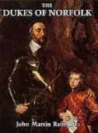 The Dukes of Norfolk - Robinson, John Martin, and Robinson, A G