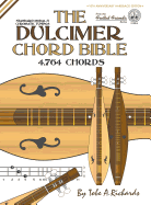 The Dulcimer Chord Bible: Standard Modal & Chromatic Tunings