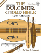 The Dulcimer Chord Bible: Standard Modal & Chromatic Tunings