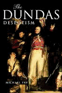 The Dundas Despotism