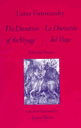 The Duration of the Voyage/La Duracion del Viaje: Selected Poems