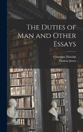 The Duties of Man and Other Essays